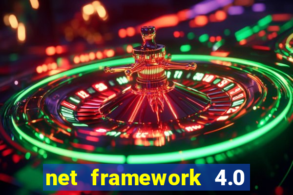 net framework 4.0 v 30319 windows 7